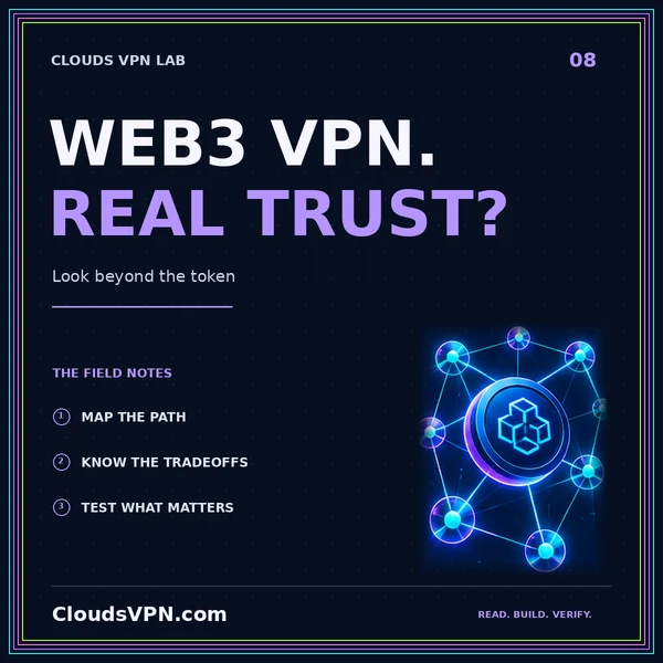 WEB3 VPN. REAL TRUST? — Look beyond the token; CloudsVPN.com featured artwork.